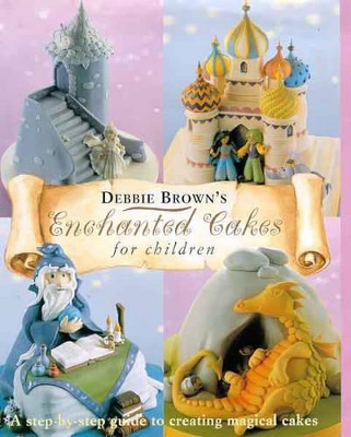 Enchanted Cakes for Children book