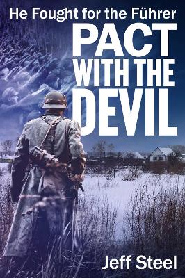 Pact with the Devil: He fought for the Führer book