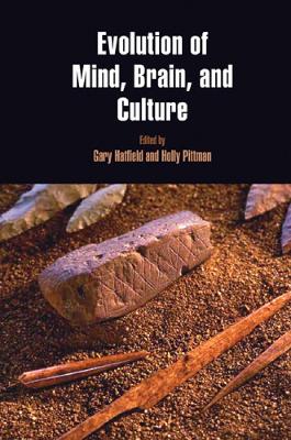 Evolution of Mind, Brain, and Culture book