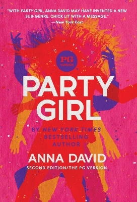 Party Girl: SECOND EDITION: The PG Version by Anna David