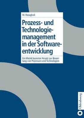 Prozess- und Technologiemanagement in der Softwareentwicklung book