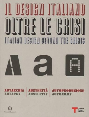 Italian Design Beyond the Crisis - Autarky, Austerity, Autonomy book