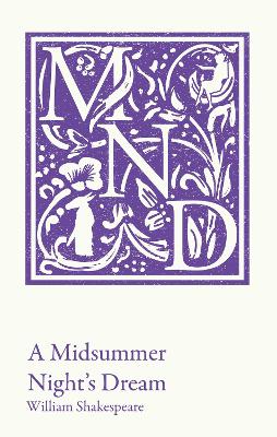 A Midsummer Night's Dream: KS3 classic text and A-level set text student edition (Collins Classroom Classics) book