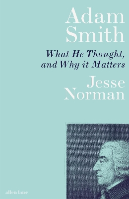 Adam Smith by Jesse Norman