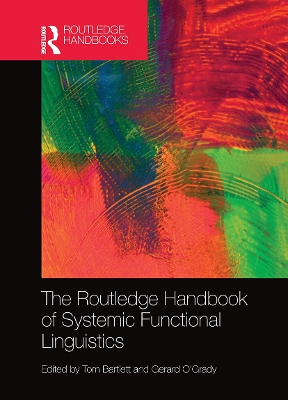 The The Routledge Handbook of Systemic Functional Linguistics by Tom Bartlett