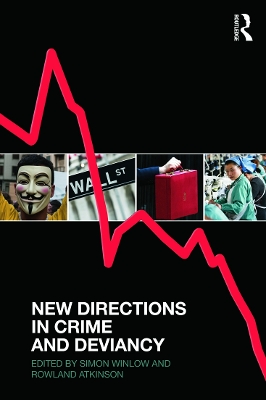New Directions in Crime and Deviancy by Simon Winlow