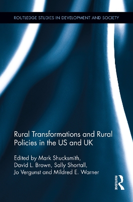 Rural Transformations and Rural Policies in the US and UK by Mark Shucksmith