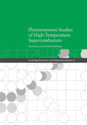 Photoemission Studies of High-Temperature Superconductors by David W. Lynch