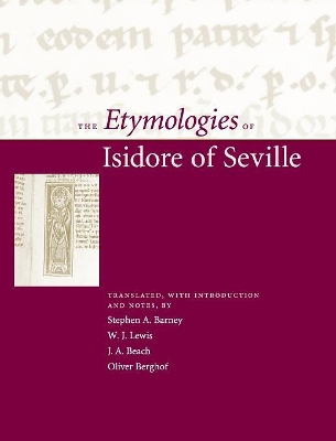 The Etymologies of Isidore of Seville by Stephen A. Barney