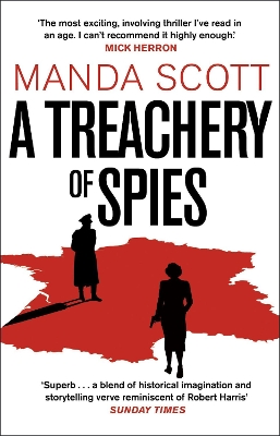 A Treachery of Spies: The Sunday Times Thriller of the Month by Manda Scott