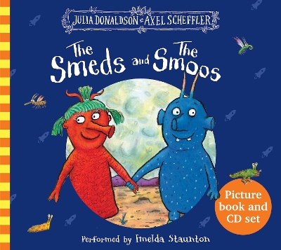 The Smeds and the Smoos: Book and CD by Julia Donaldson