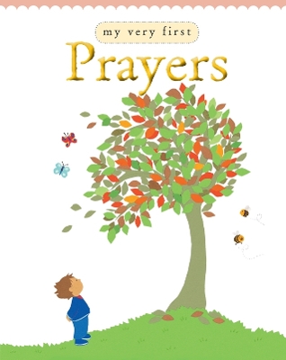 My Very First Prayers by Lois Rock