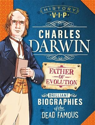 History VIPs: Charles Darwin by Kay Barnham