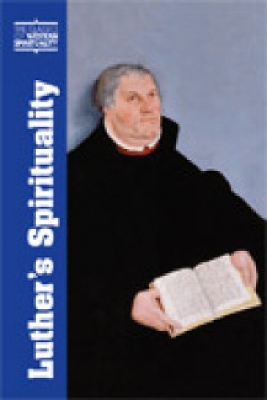 Luther's Spirituality (CWS) by Philip D. W. Krey