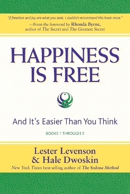 Happiness Is Free: And It's Easier Than You Think, Books 1 through 5, The Greatest Secret Edition by Rhonda Byrne