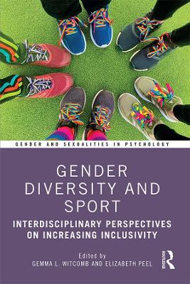 Gender Diversity and Sport: Interdisciplinary Perspectives by Gemma Witcomb