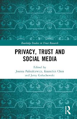 Privacy, Trust and Social Media book