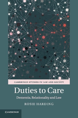Duties to Care: Dementia, Relationality and Law book