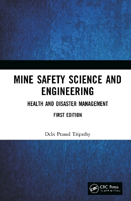 Mine Safety Science and Engineering: Health and Disaster Management book