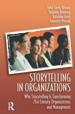 Storytelling in Organizations by Laurence Prusak