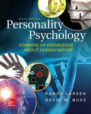 Personality Psychology: Domains of Knowledge About Human Nature by Randy Larsen