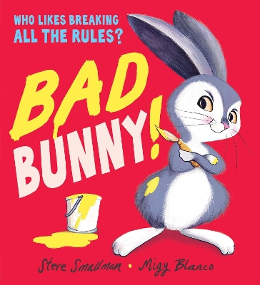 Bad Bunny by Steve Smallman