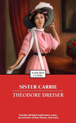 Sister Carrie: Enriched Classics book