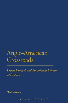 Anglo-American Crossroads by Mark Clapson