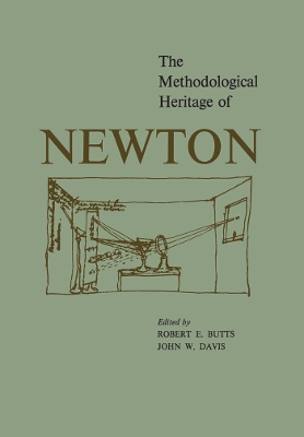 The Methodological Heritage of Newton book