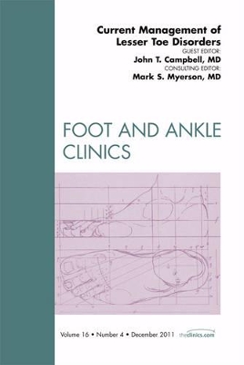 Current Management of Lesser Toe Disorders, An Issue of Foot and Ankle Clinics book