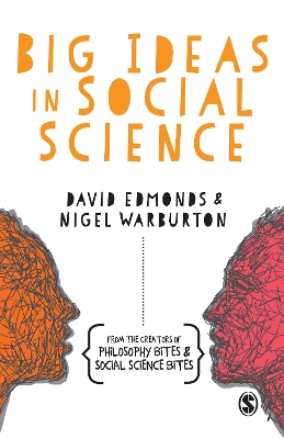 Big Ideas in Social Science by David Edmonds