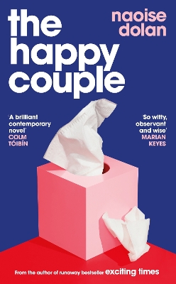 The Happy Couple: Shortlisted for the Kerry Group Novel of the Year by Naoise Dolan