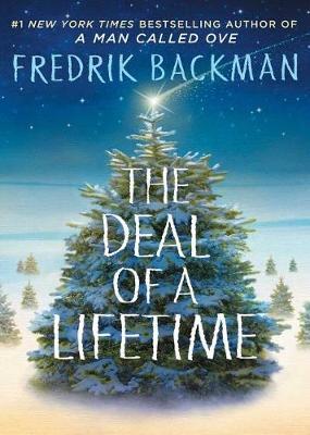 Deal of a Lifetime by Fredrik Backman