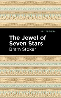 The Jewel of Seven Stars by Bram Stoker