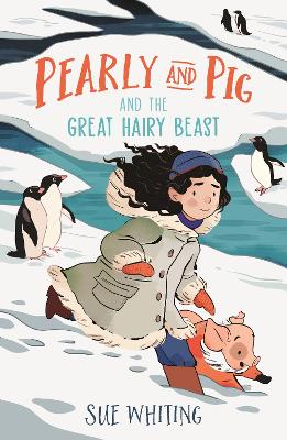Pearly and Pig and the Great Hairy Beast by Sue Whiting