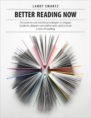 Better Reading Now: 50 ready-to-use teaching strategies to engage students, deepen comprehension, and nurture a love of reading book