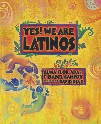 Yes! We Are Latinos book