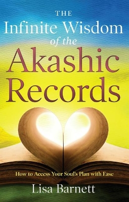 Infinite Wisdom of the Akashic Records book
