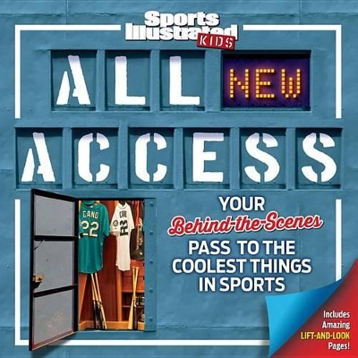 All NEW Access: Your Behind-the-Scenes Pass to the Coolest Things in Sports book