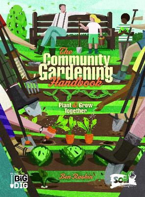 Community Gardening Handbook by Ben Raskin