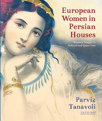 European Women in Persian Houses by Parviz Tanavoli