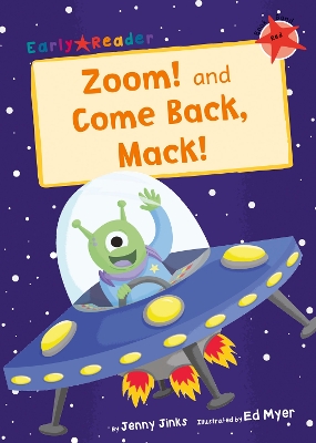 Zoom! and Come Back, Mack!: (Red Early Reader) book