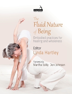 The Fluid Nature of Being: Embodied Practices for Healing and Wholeness book
