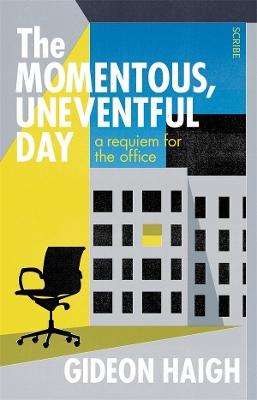 The Momentous, Uneventful Day: A requiem for the office book