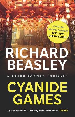 Cyanide Games: A Peter Tanner Thriller by Richard Beasley