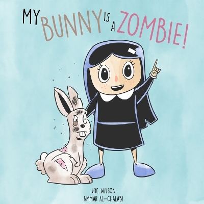 My Bunny is a Zombie! book