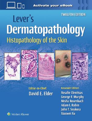 Lever's Dermatopathology: Histopathology of the Skin book