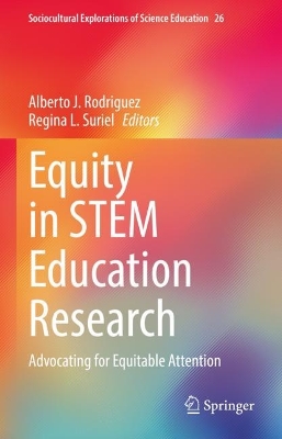 Equity in STEM Education Research: Advocating for Equitable Attention book
