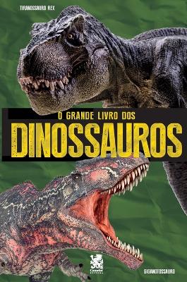 O Grande Livro dos Dinossauros book