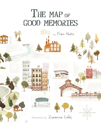 The Map of Good Memories by Fran Nuo